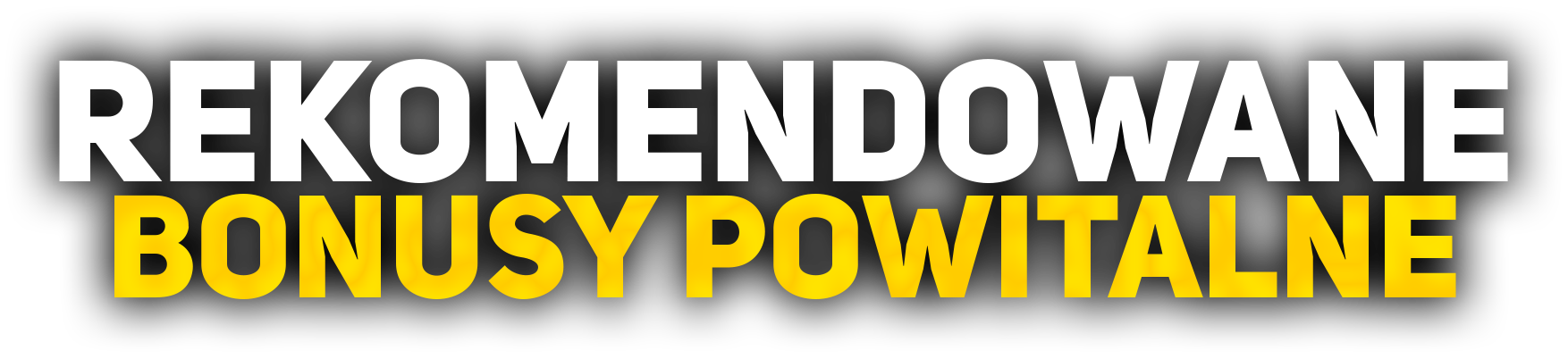 REKOMENDOWANE BONUSY